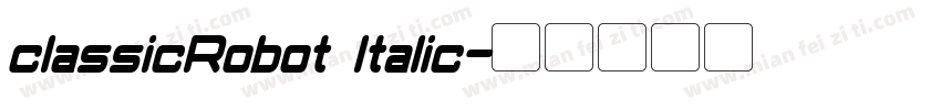 classicRobot Italic字体转换